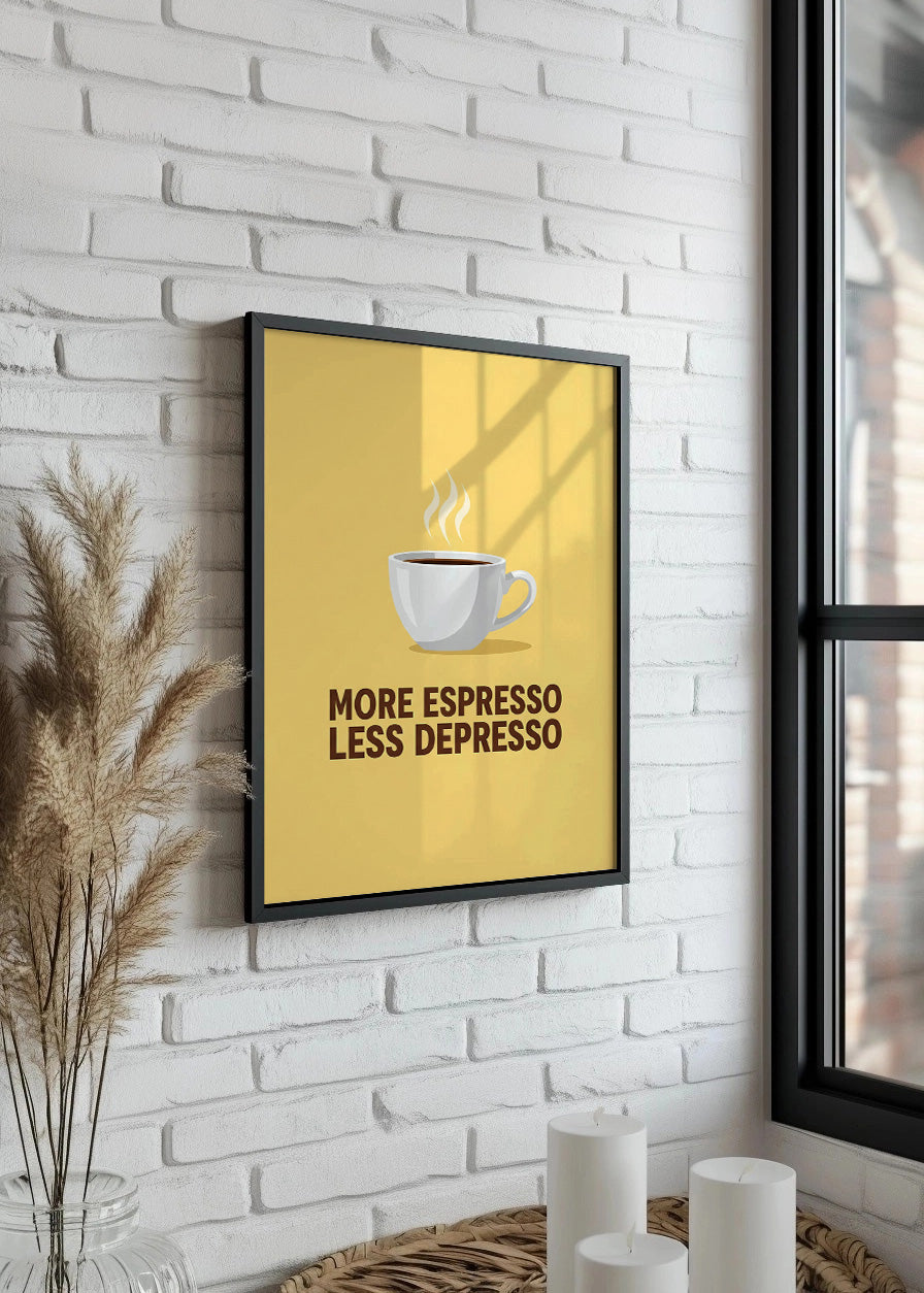 Cuadro More Espresso Less Depresso