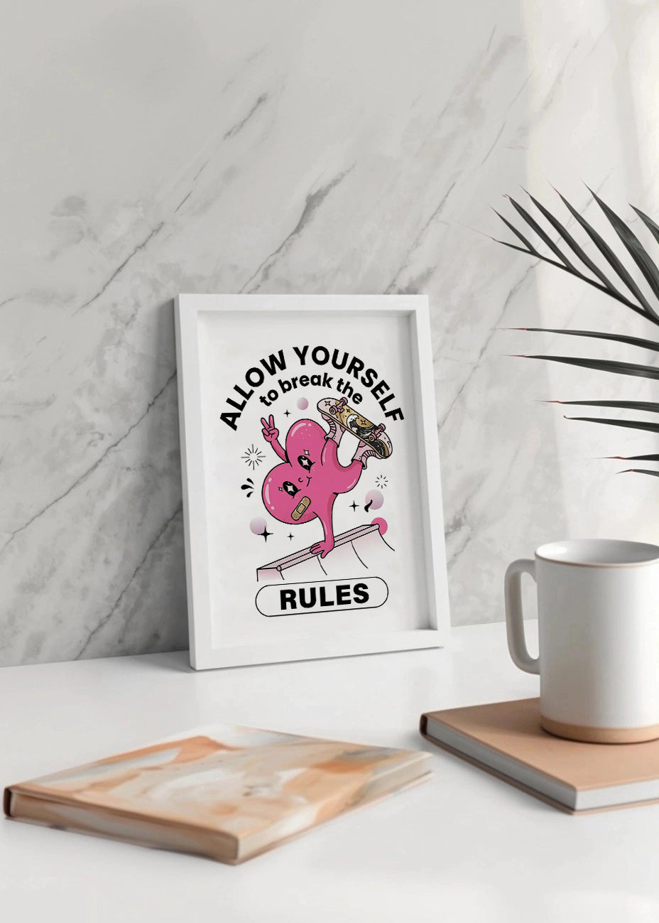Cuadro Allow yourself to break the rules