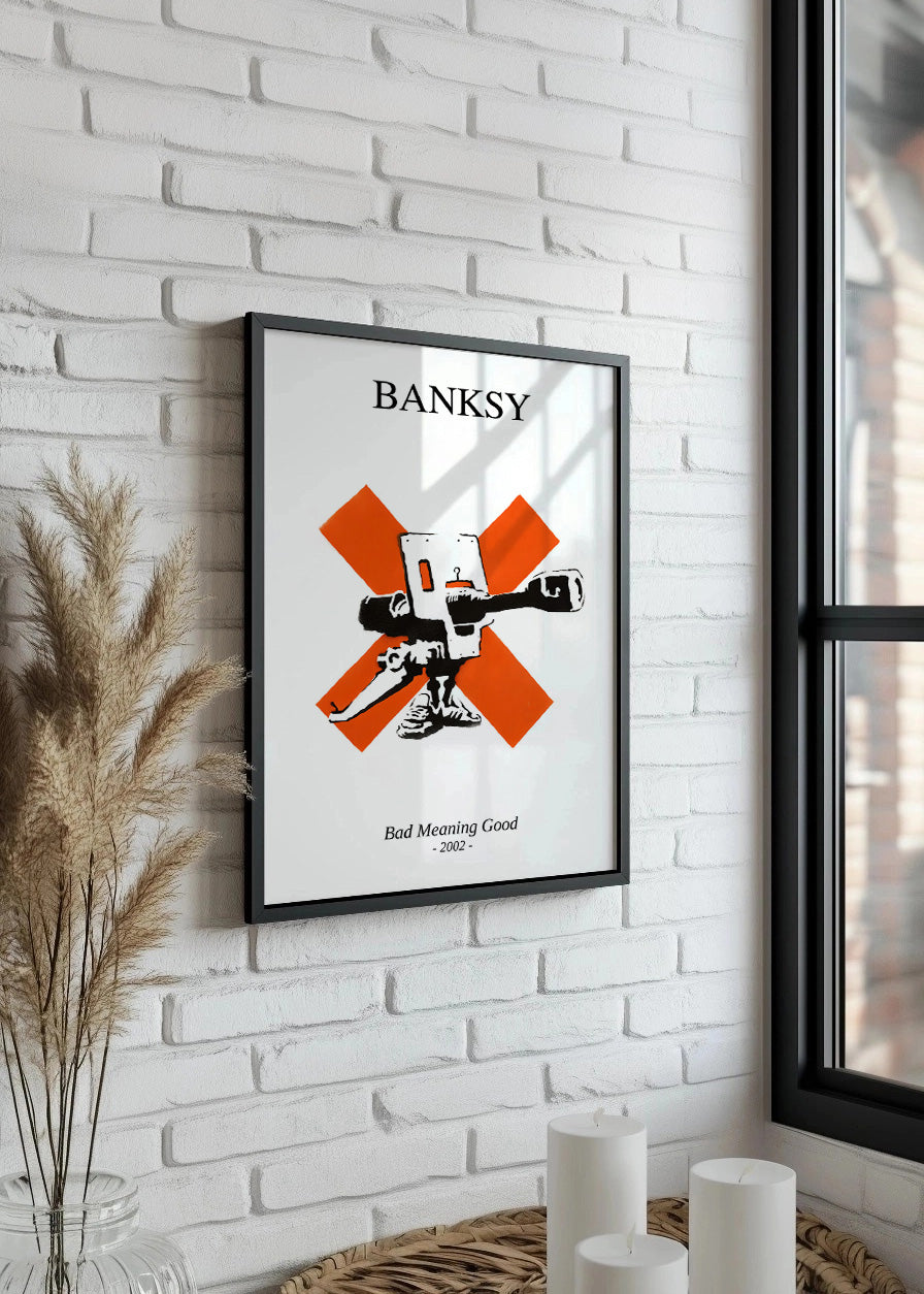 Bad meaning good (Banksy)