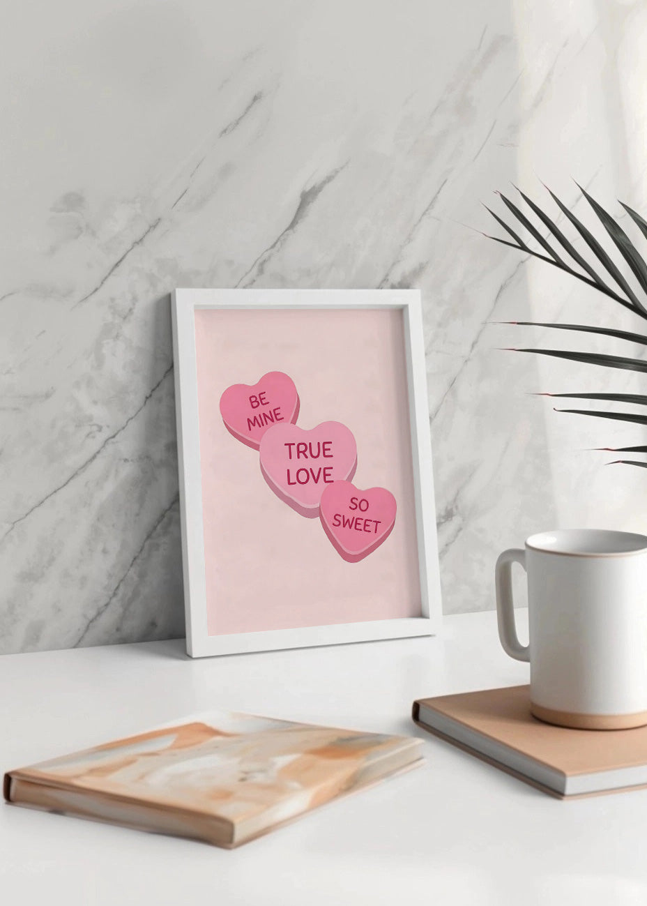 Cuadro Be mine - True love - So sweet