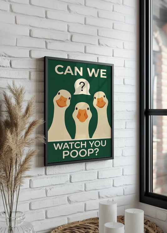 Cuadro Can we warch you poop