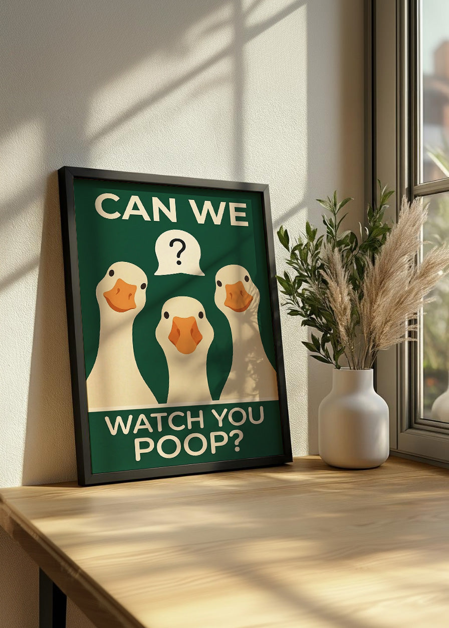 Cuadro Can we warch you poop
