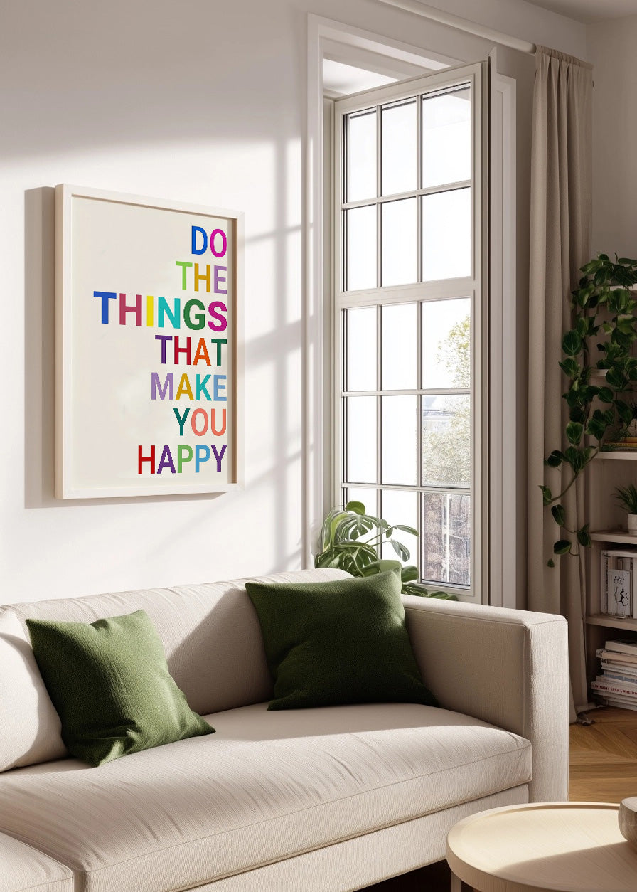 Cuadro Do the thinks that make you happy