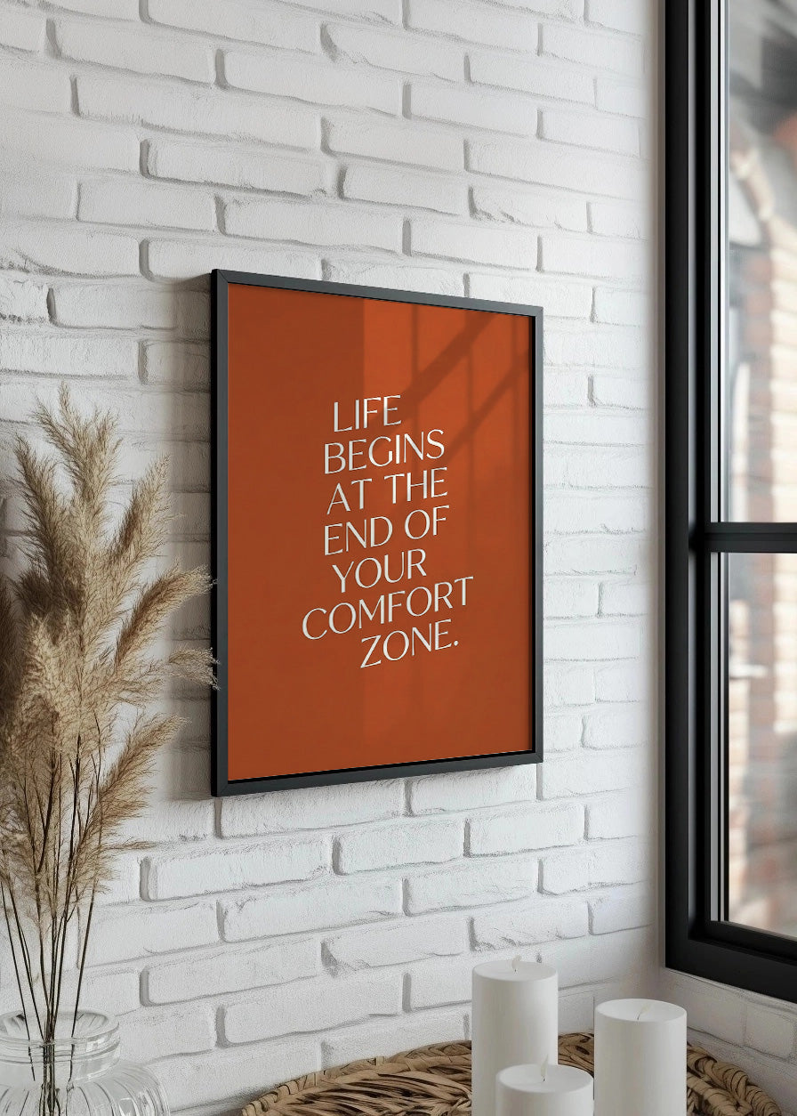 Cuadro Life begins at the end of your comfort zone