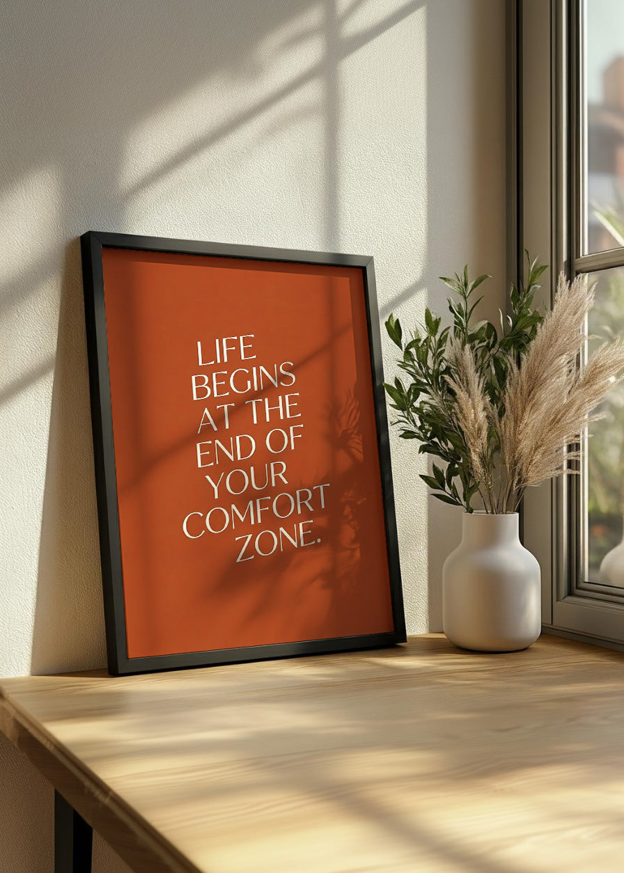 Cuadro Life begins at the end of your comfort zone