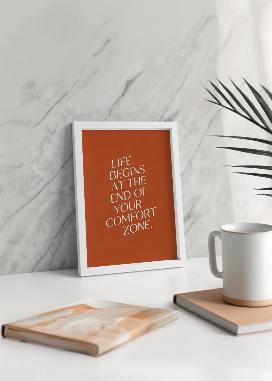 Cuadro Life begins at the end of your comfort zone