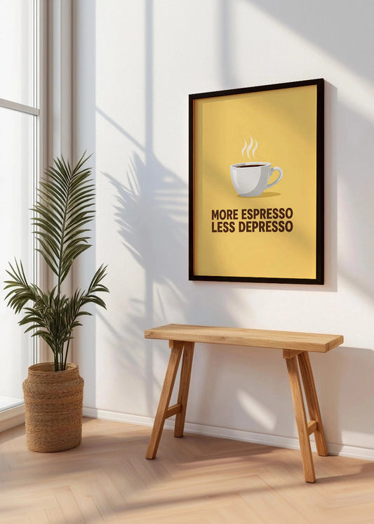 Cuadro More Espresso Less Depresso