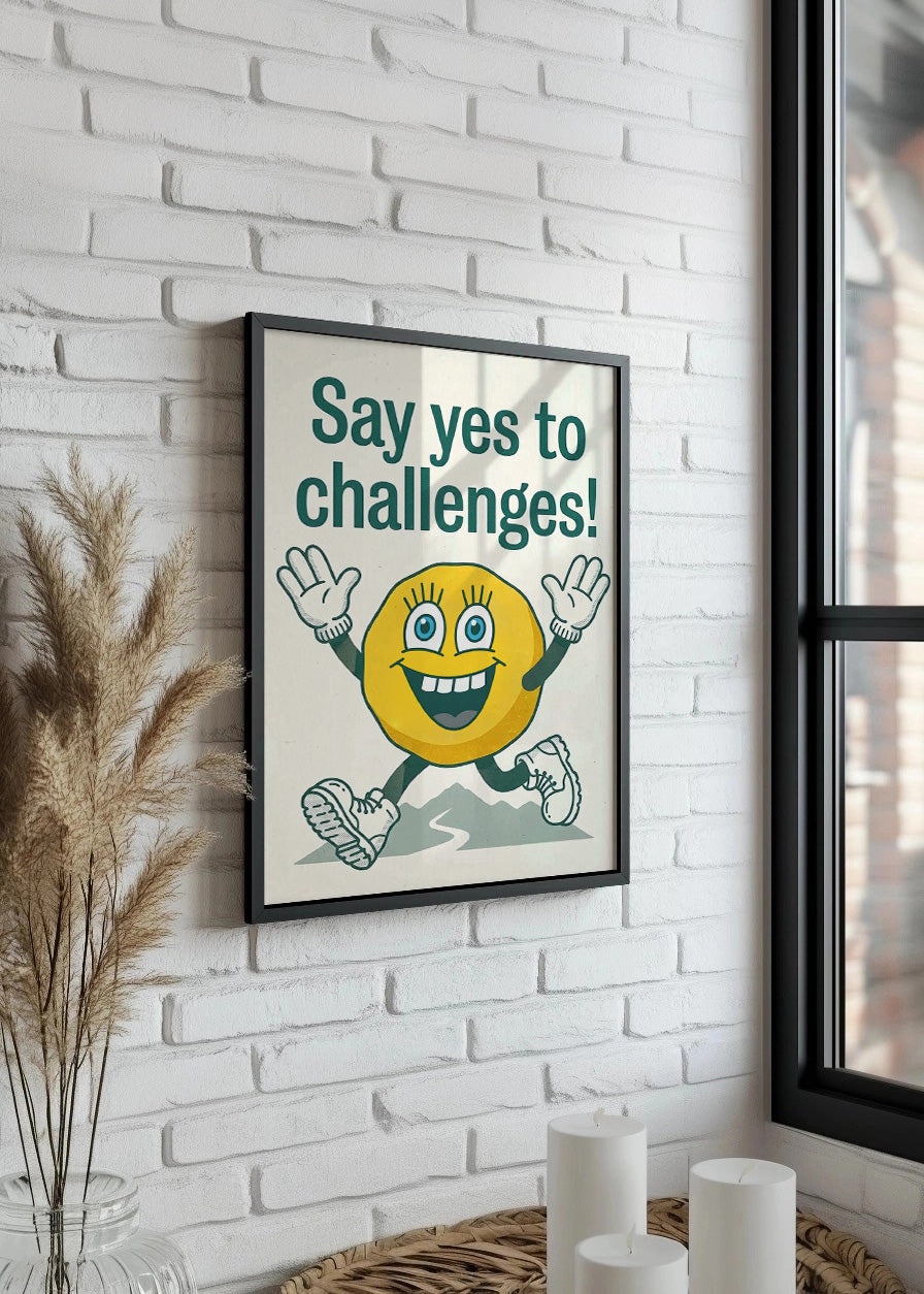 Cuadro Say yes to challenges