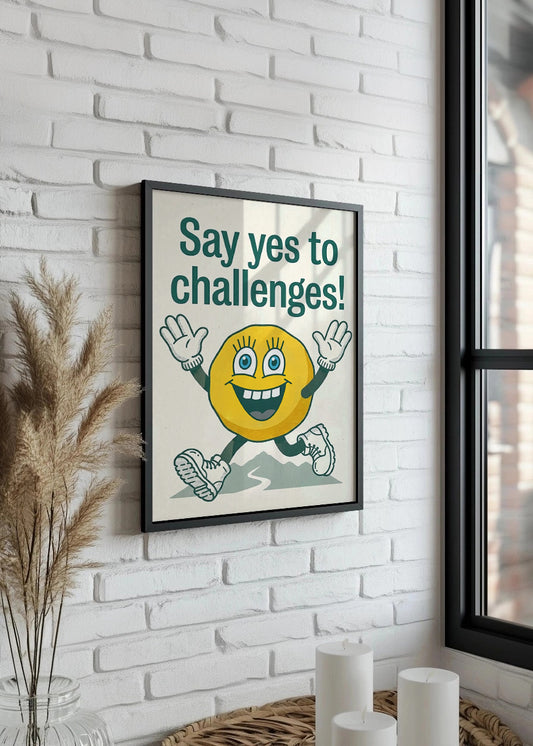 Cuadro Say yes to challenges