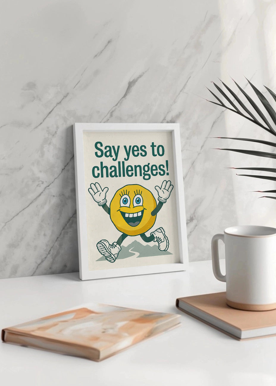 Cuadro Say yes to challenges