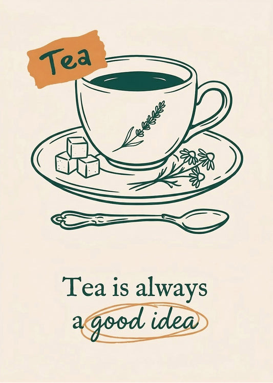 Cuadro Tea is a always a good idea - Decoración de cocina