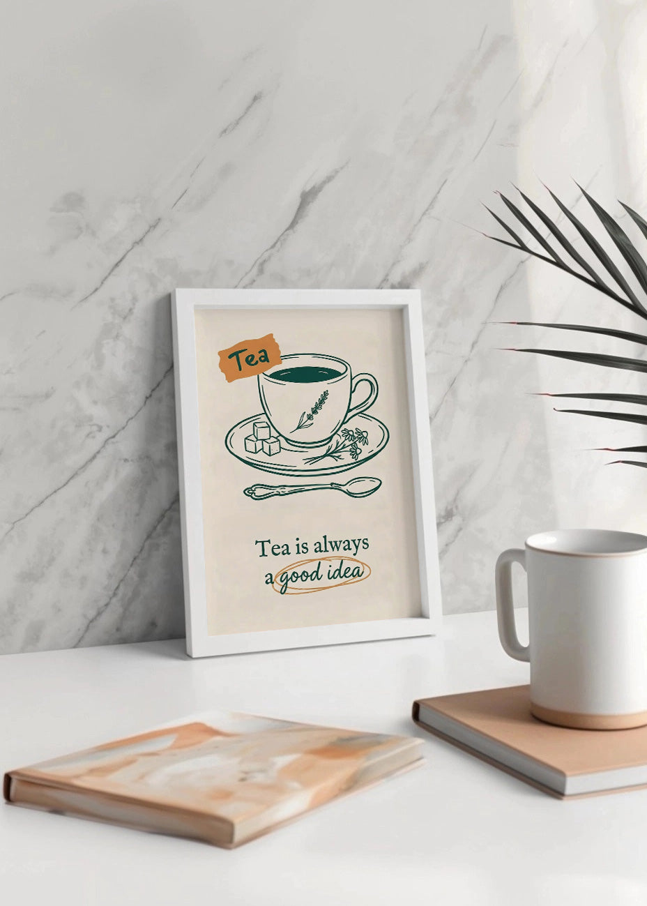 Cuadro Tea is a always a good idea - Decoración de cocina