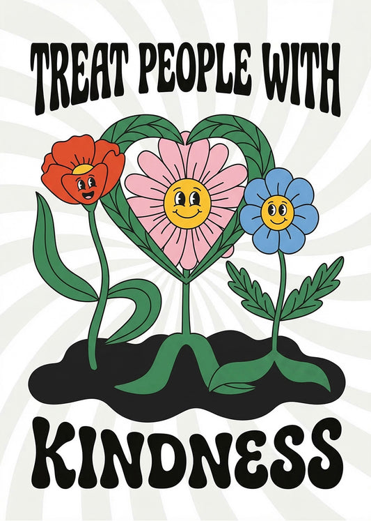 Cuadro Treat people with kindness