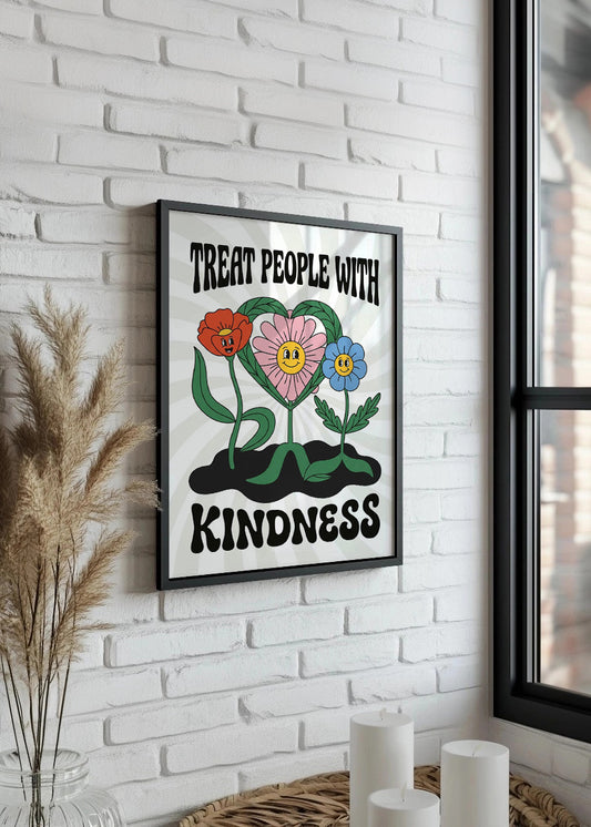 Cuadro Treat people with kindness